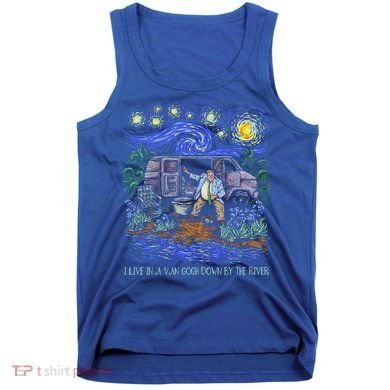 Livin In A Van Down By The River Starry Night Van Gogh Tee Tank Top