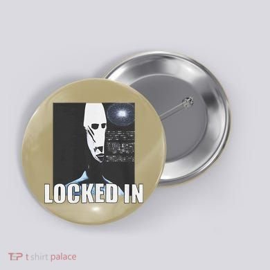 Locked In Alien Funny Extraterrestrial Alien Meme Button