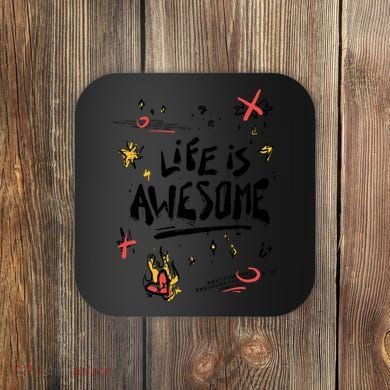 Life Is Awesome Rockstar Coaster