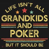 Life IsnT All Grandkids And Poker Player Grandpa Women's Tank Top thumb 5