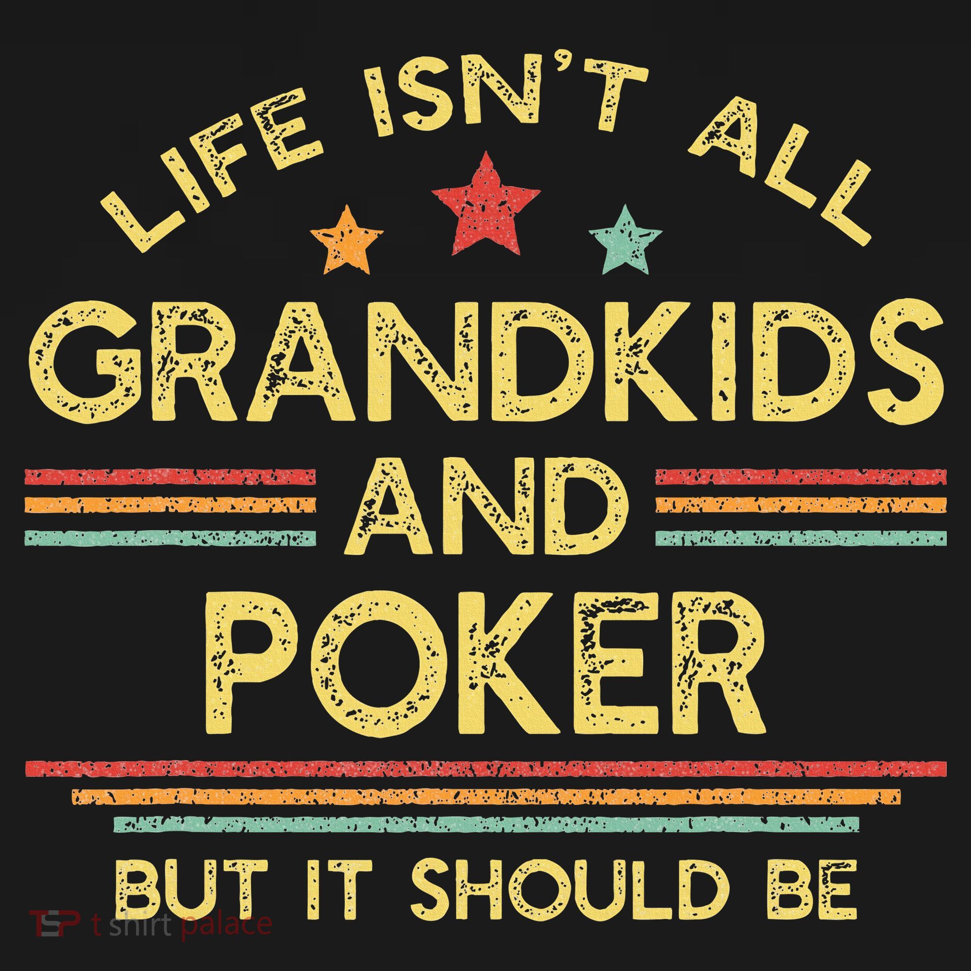 Life IsnT All Grandkids And Poker Player Grandpa Women's Tank Top