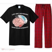 Life Isn’t As Rough When Brain Is Smooth Pajama Set thumb 0