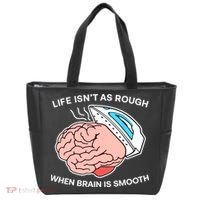 Life Isn’t As Rough When Brain Is Smooth Tote Bag thumb 0