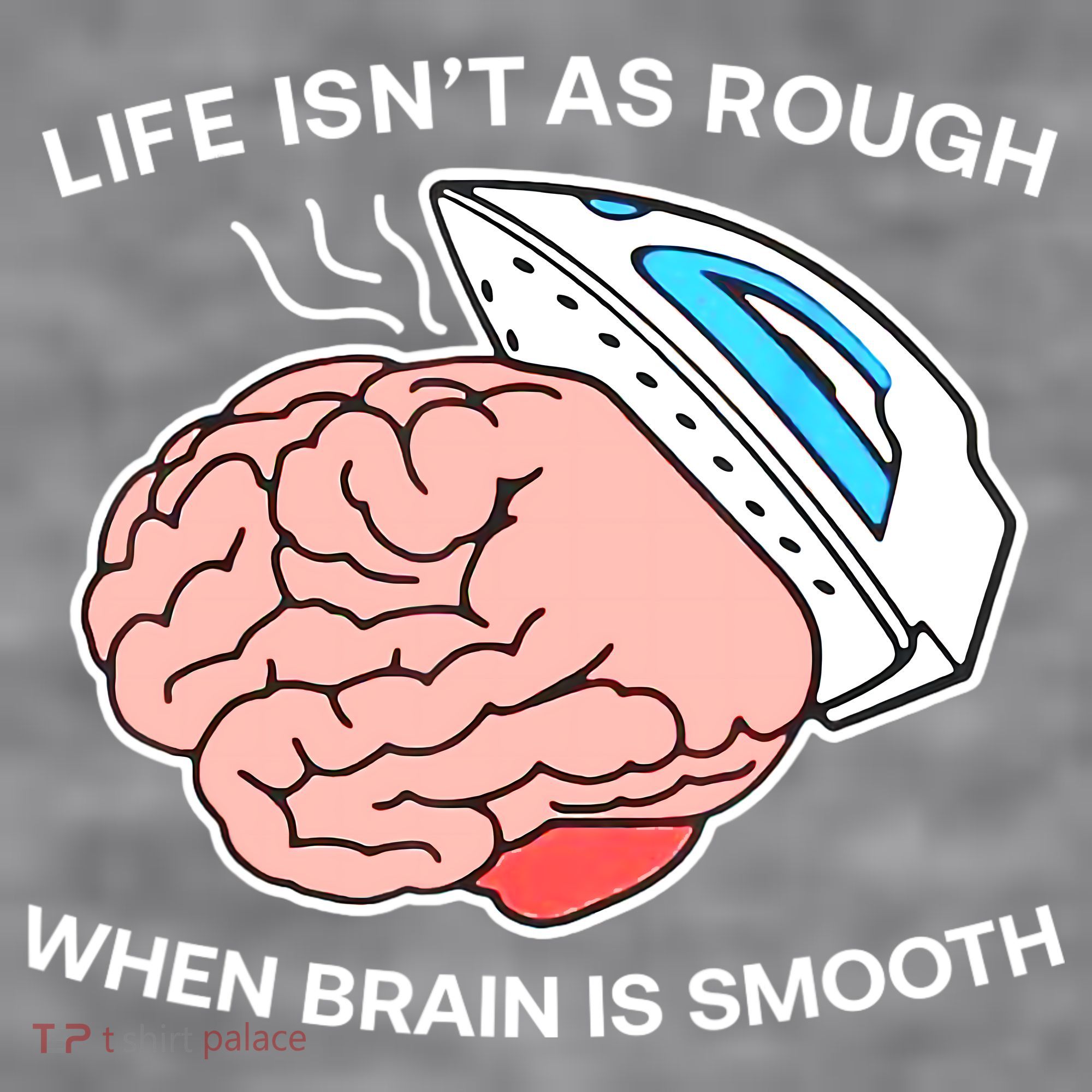 Life Isn’t As Rough When Brain Is Smooth Women's Racerback Cropped Tank