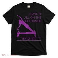 Leave It All On The Reformer, #Pilates Fitness T-Shirt thumb 0