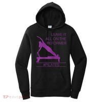 Leave It All On The Reformer, #Pilates Fitness Women's Hoodie thumb 0