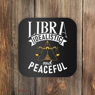 Libra Idealistic And Peaceful Zodiac Astronomy Nature Lover Coaster