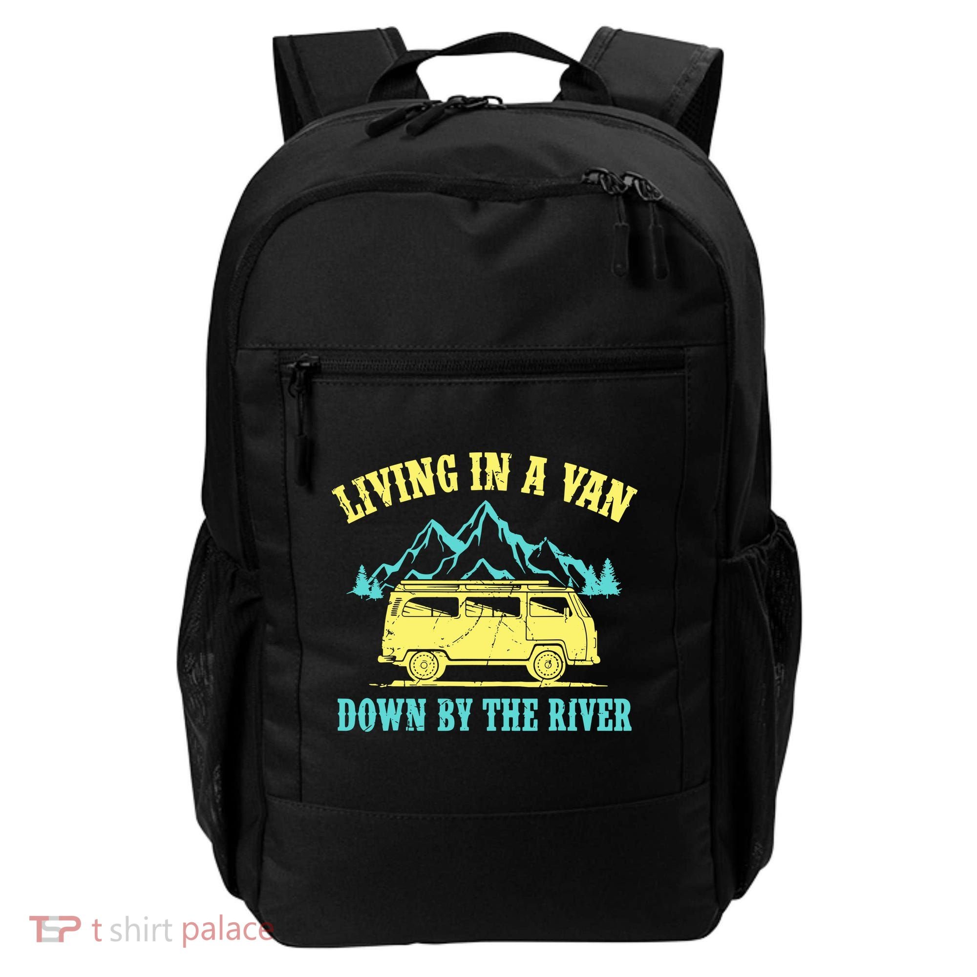 Living In A Van Down By The River Backpack
