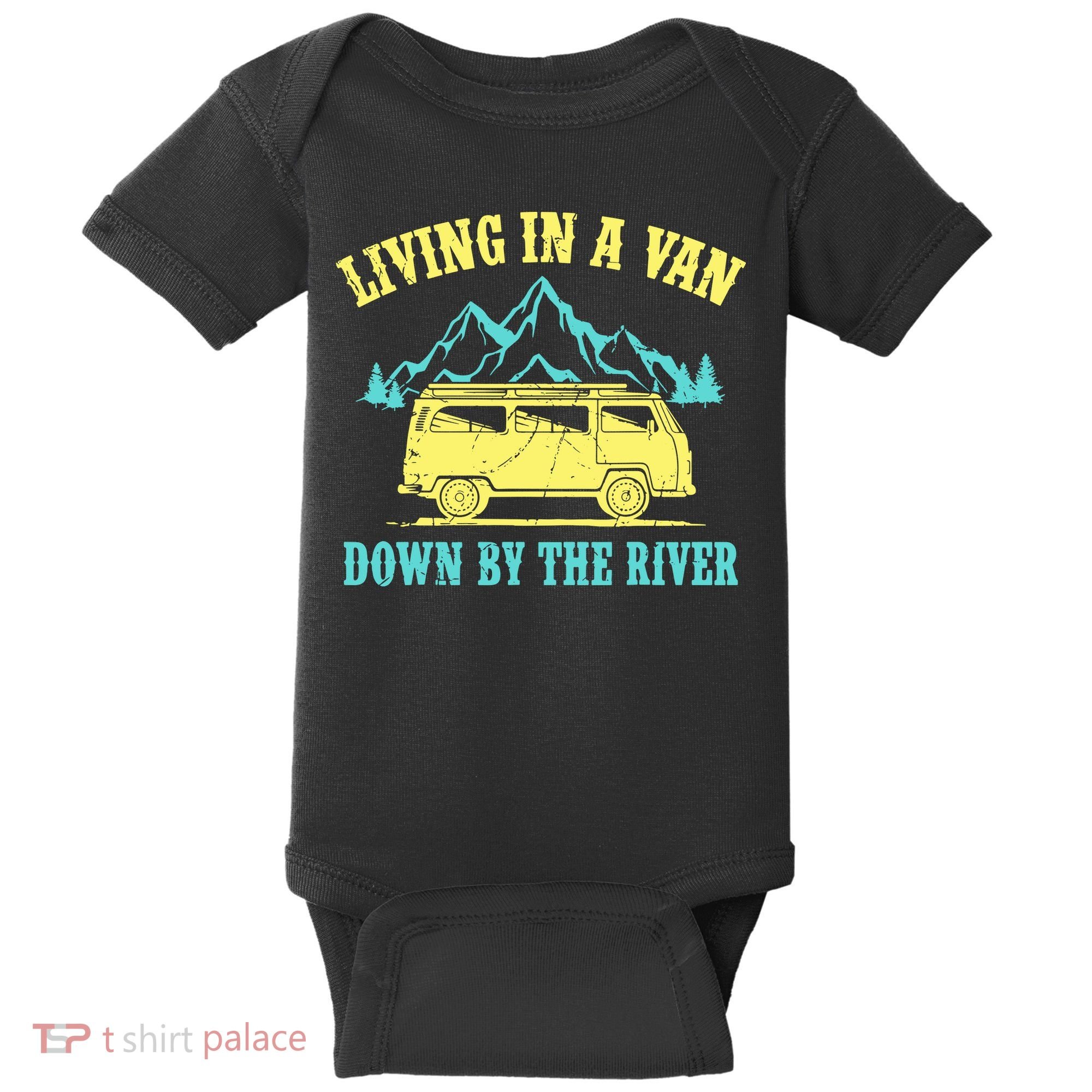 Living In A Van Down By The River Baby Bodysuit