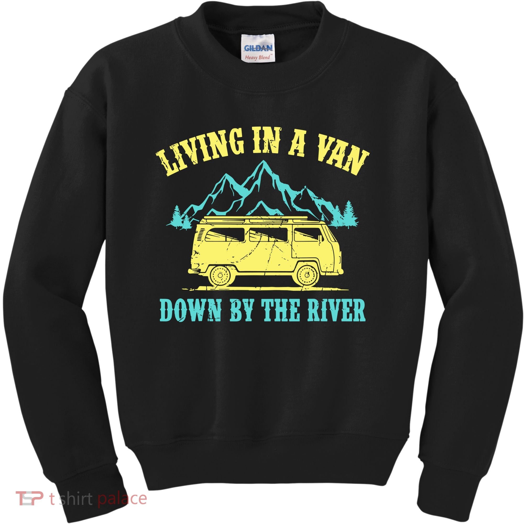 Living In A Van Down By The River Kids Sweatshirt