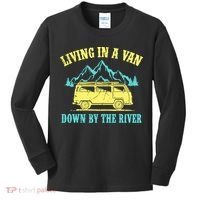 Living In A Van Down By The River Kids Long Sleeve Shirt thumb 0