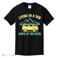 Living In A Van Down By The River Kids T-Shirt thumb 0