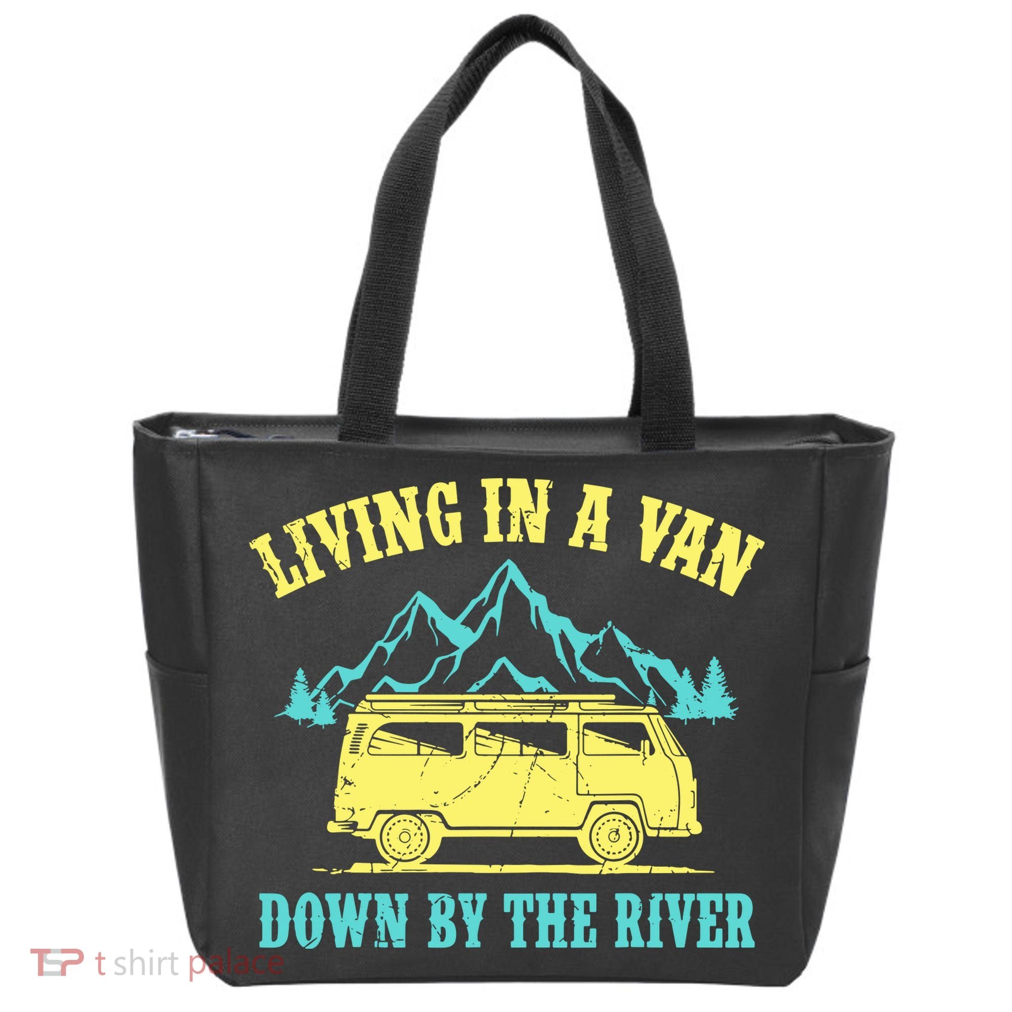 Living In A Van Down By The River Tote Bag