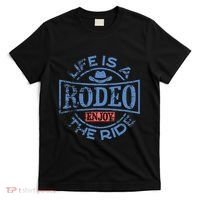 Life Is A Rodeo Bull Fighter Cowboy Longhorn Bull Riding T-Shirt thumb 0