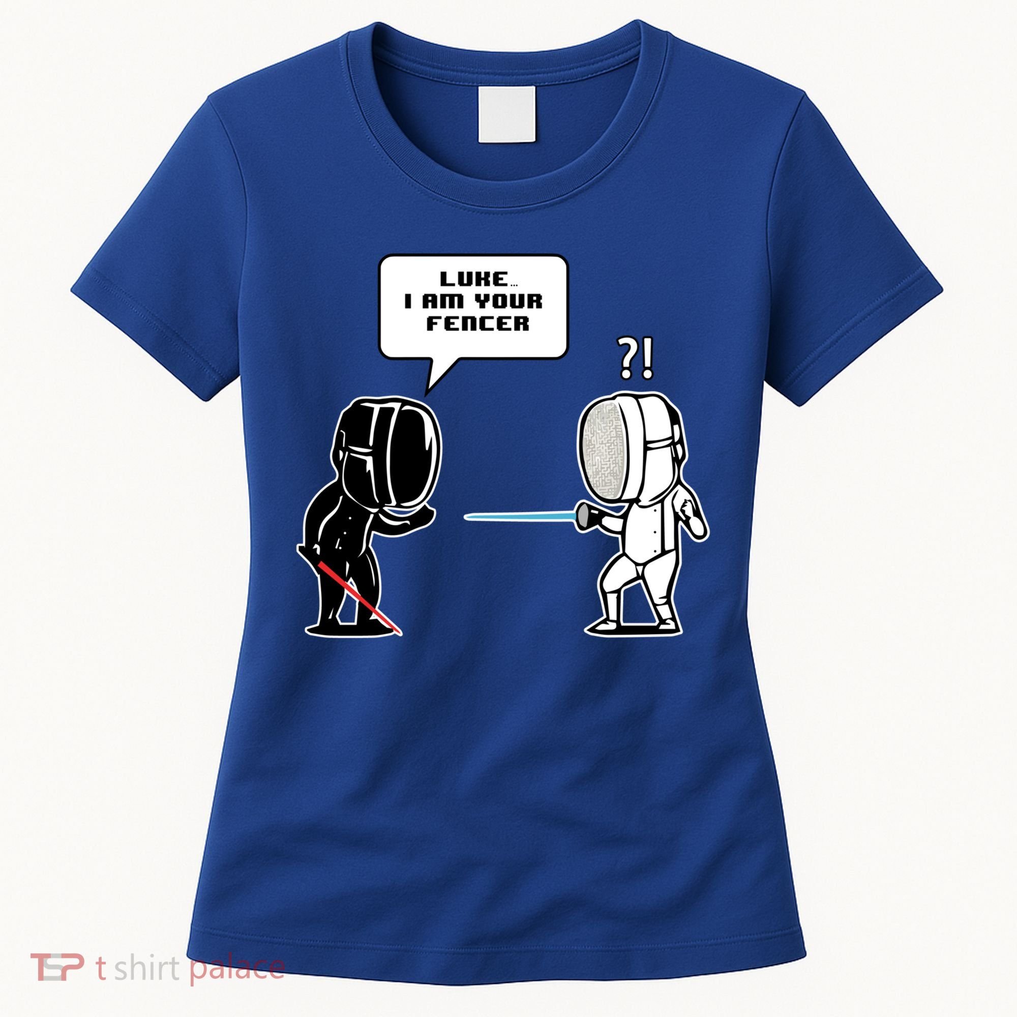 Luke I Am Your Fencer Funny Fencing Gift Women's T-Shirt