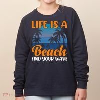 Life Is A Beach Women's Sweatshirt thumb 0