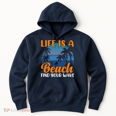 Life Is A Beach Hoodie