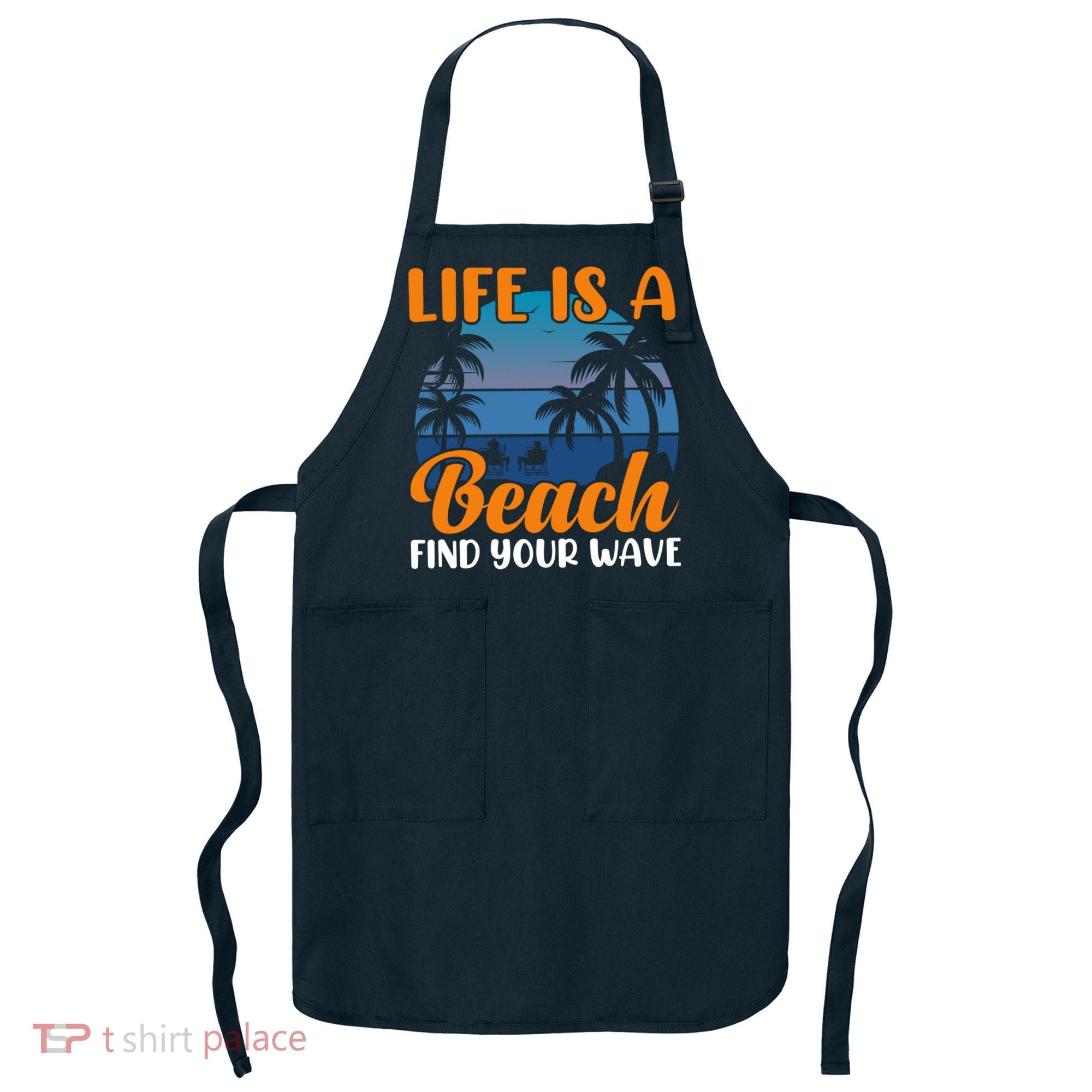 Life Is A Beach Apron