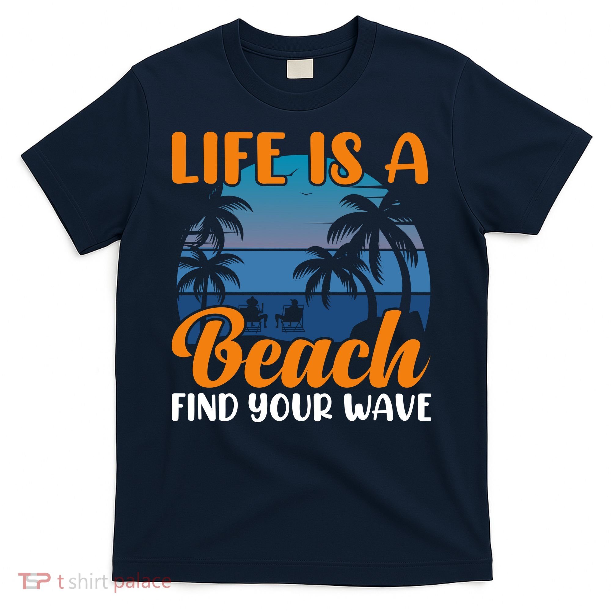 Life Is A Beach T-Shirt