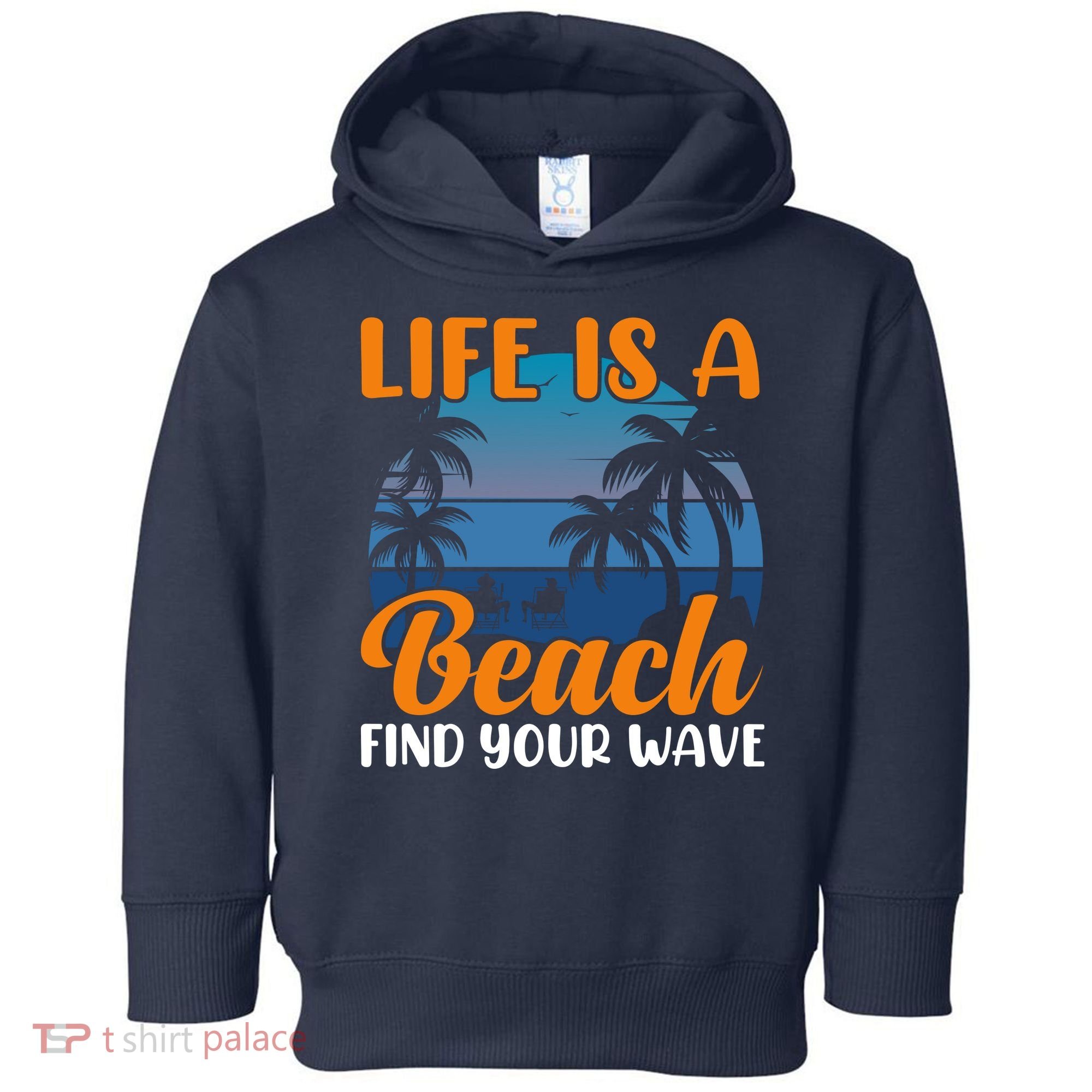 Life Is A Beach Toddler Hoodie