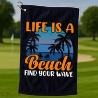 Life Is A Beach Golf Towel thumb 1