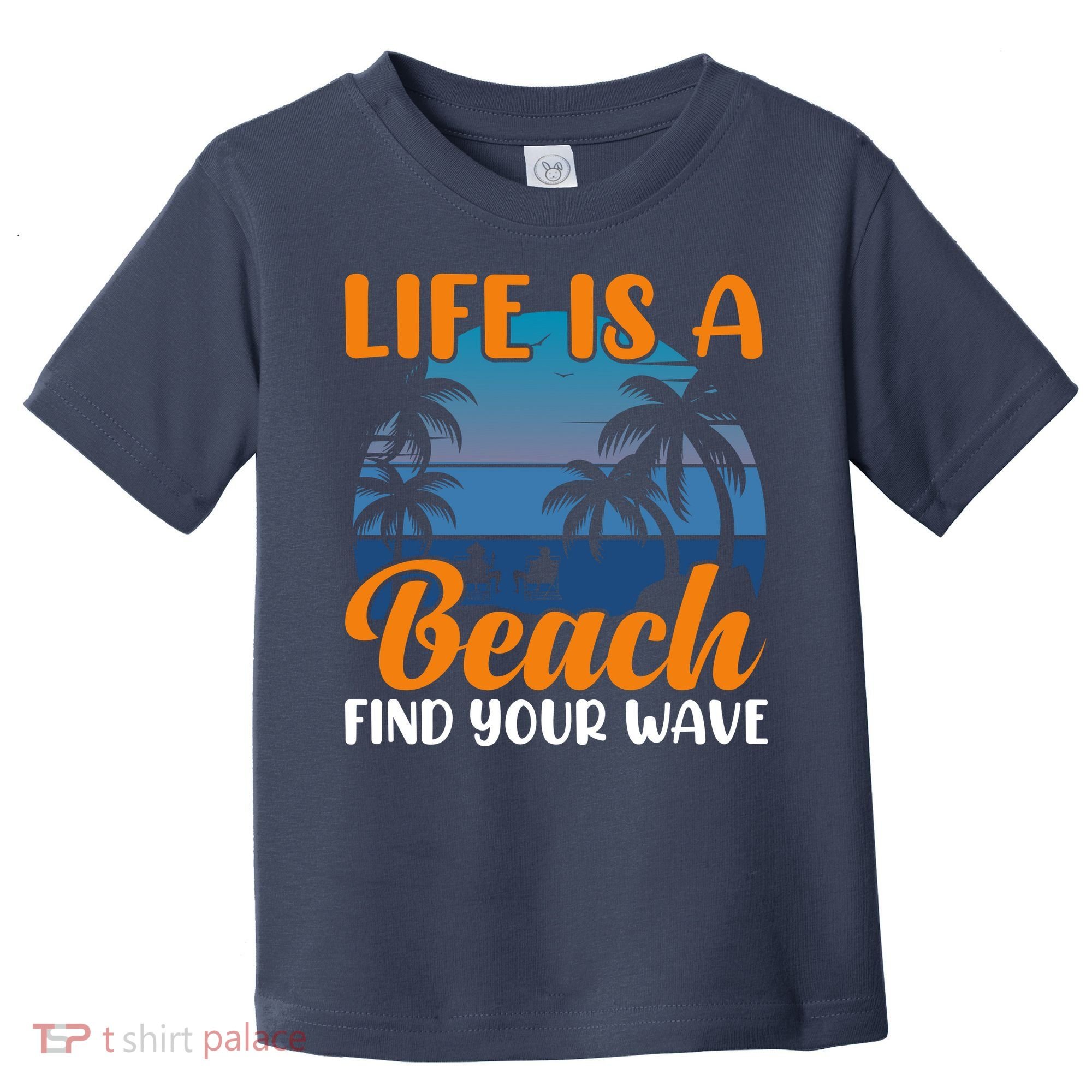 Life Is A Beach Toddler T-Shirt