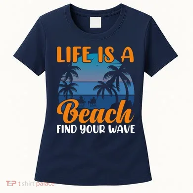 Life Is A Beach Women's T-Shirt
