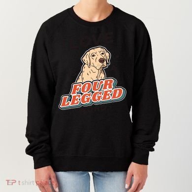 Love Is A Four Legged Word Women's Sweatshirt