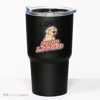 Love Is A Four Legged Word Tumbler