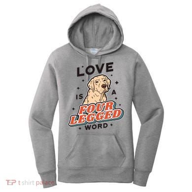 Love Is A Four Legged Word Women's Hoodie