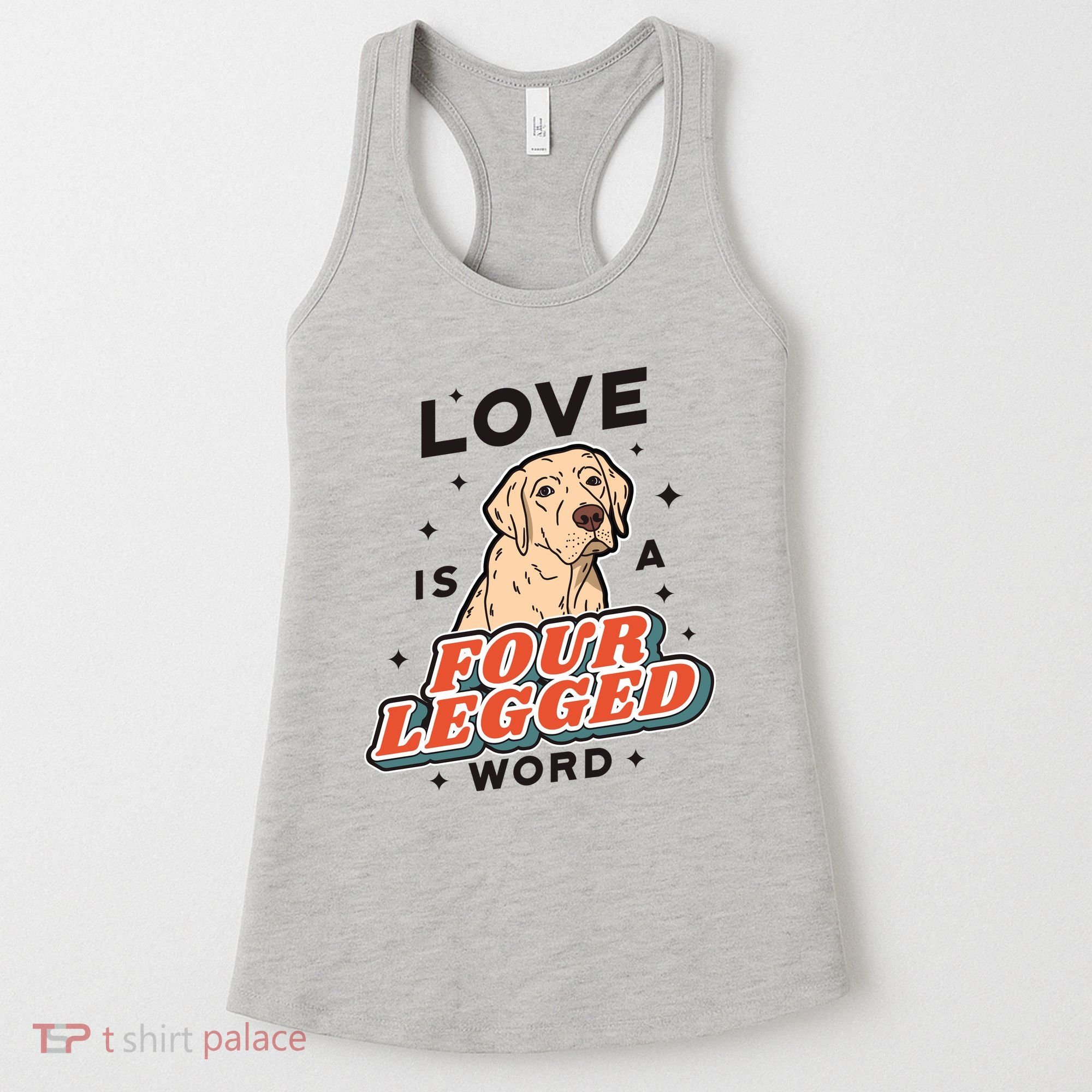 Love Is A Four Legged Word Women's Tank Top