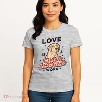 Love Is A Four Legged Word Women's T-Shirt thumb 4