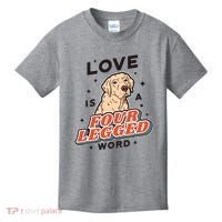 Love Is A Four Legged Word Kids T-Shirt thumb 0