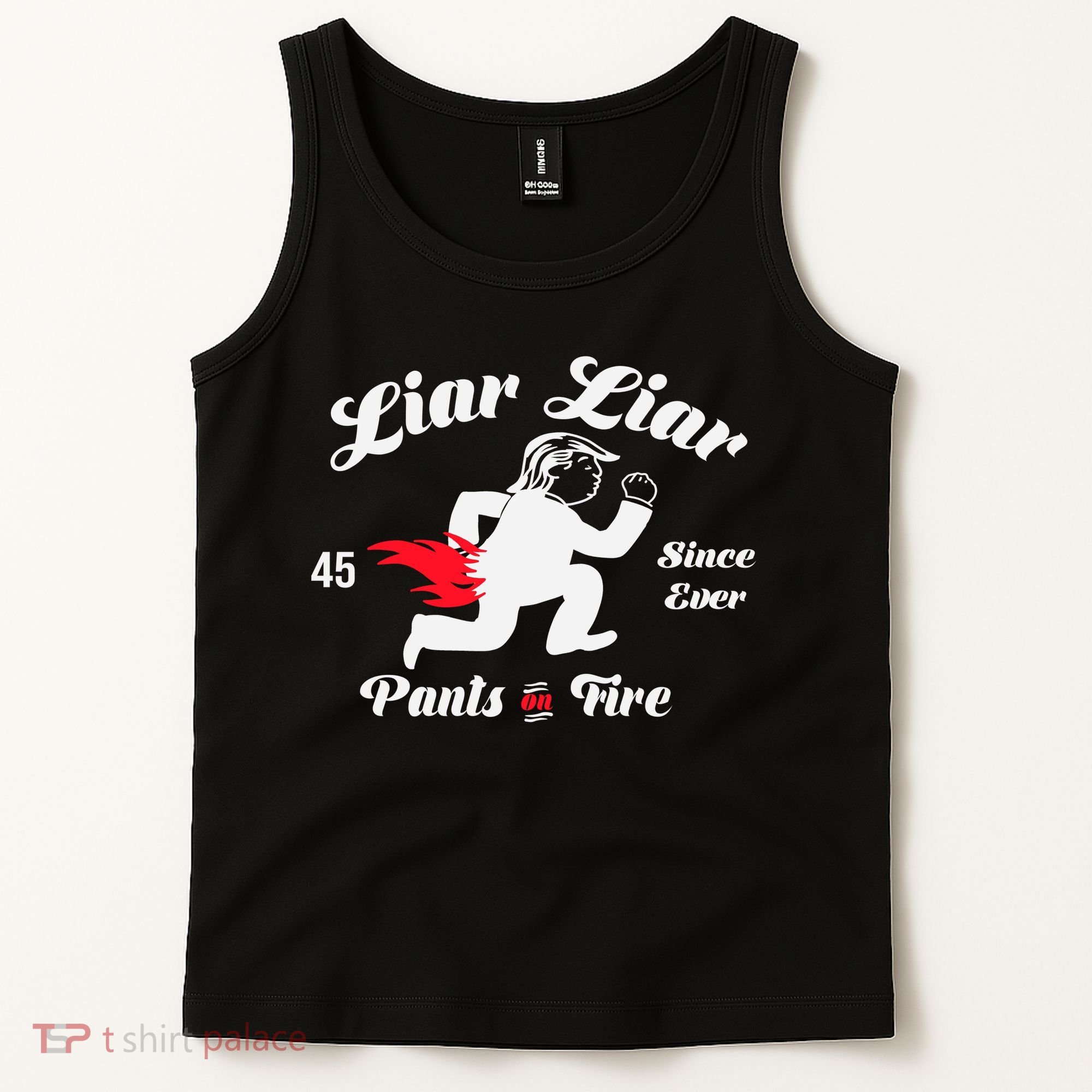 Liar Liar Pants On Fire Anti Trump Tank Top