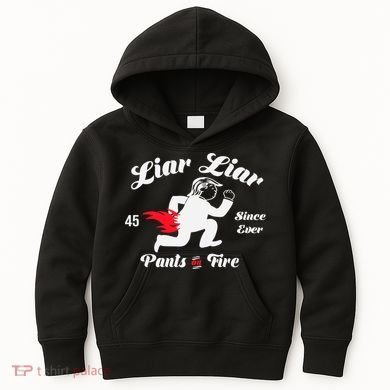 Liar Liar Pants On Fire Anti Trump Kids Hoodie