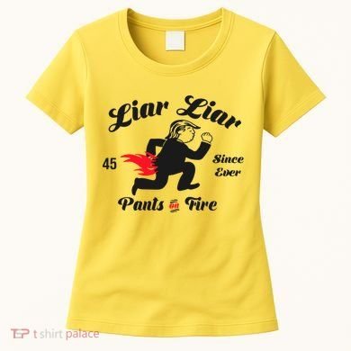 Liar Liar Pants On Fire Anti Trump Women's T-Shirt