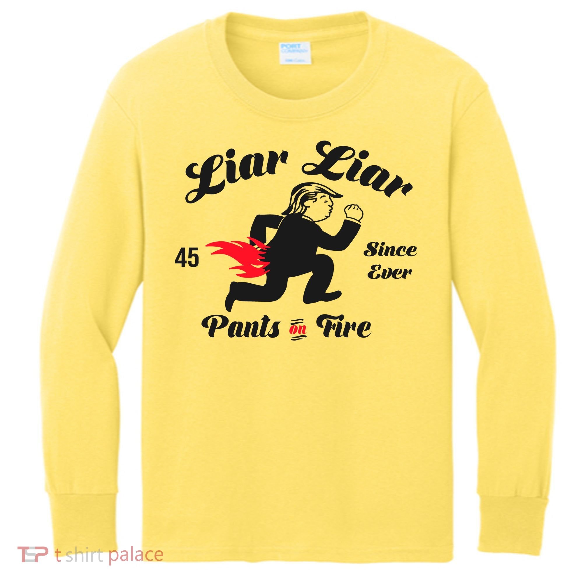 Liar Liar Pants On Fire Anti Trump Kids Long Sleeve Shirt