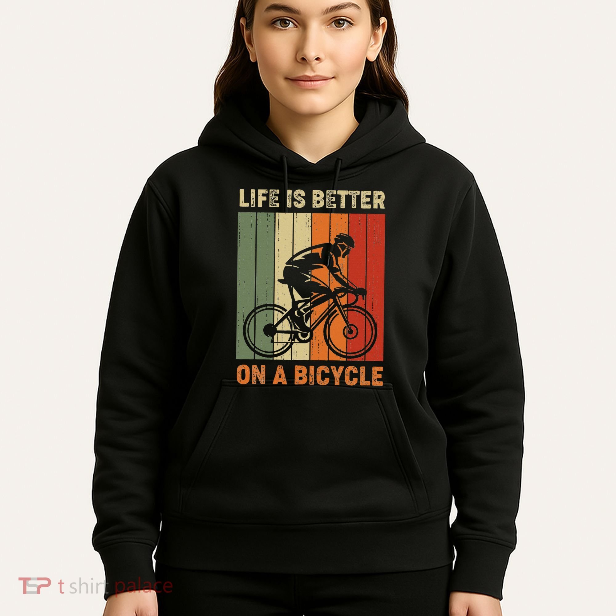 Life Is Better On A Bicycle Cycling Bike Hoodie
