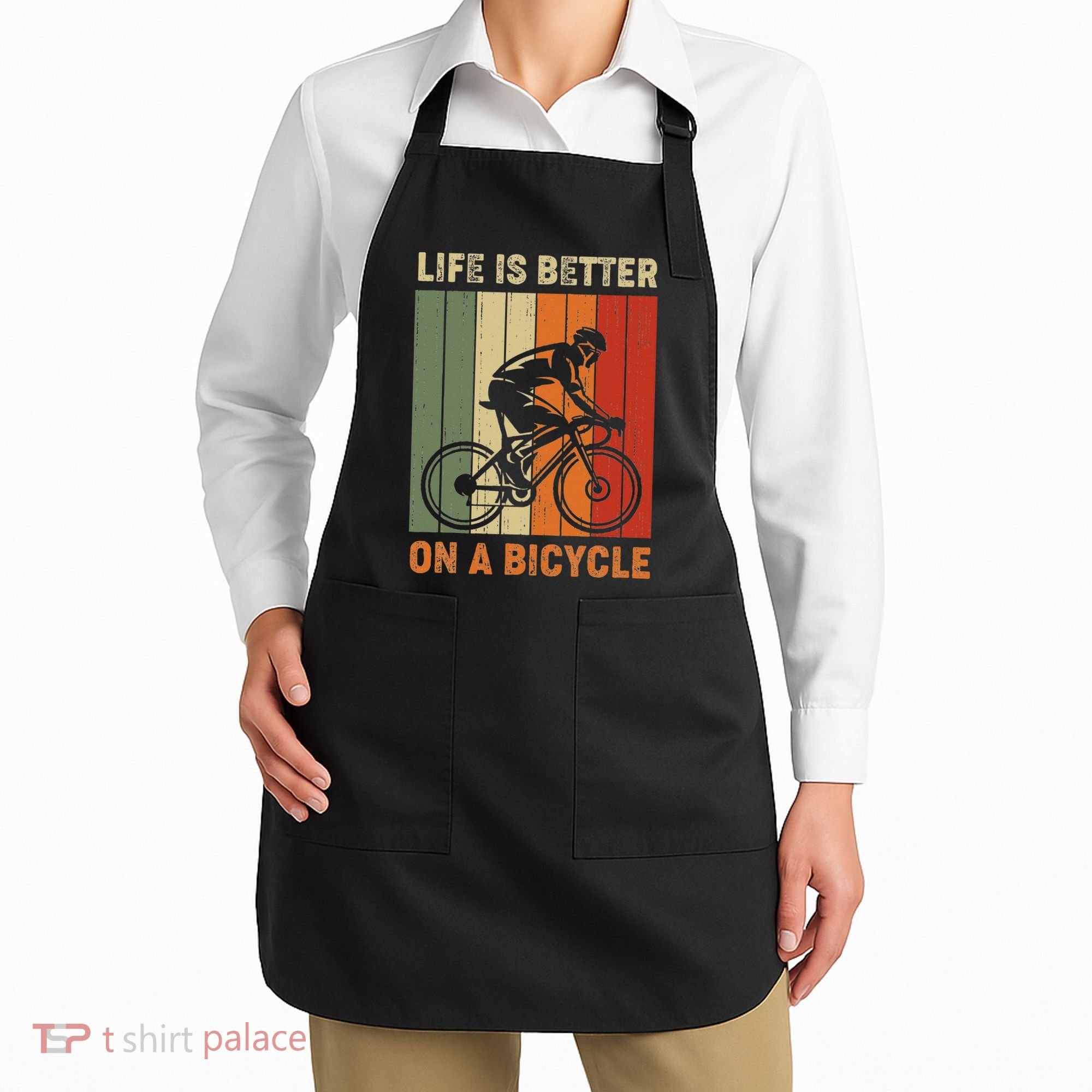 Life Is Better On A Bicycle Cycling Bike Apron