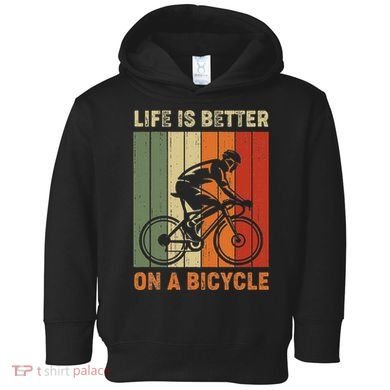 Life Is Better On A Bicycle Cycling Bike Toddler Hoodie