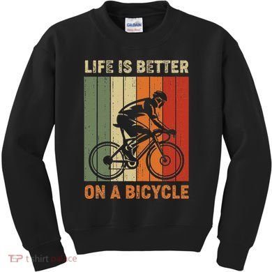 Life Is Better On A Bicycle Cycling Bike Kids Sweatshirt