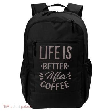 Life Is Better After Coffee Backpack