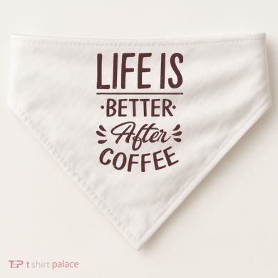 Life Is Better After Coffee USA-Made Doggie Bandana