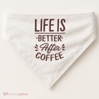 Life Is Better After Coffee USA-Made Doggie Bandana thumb 0