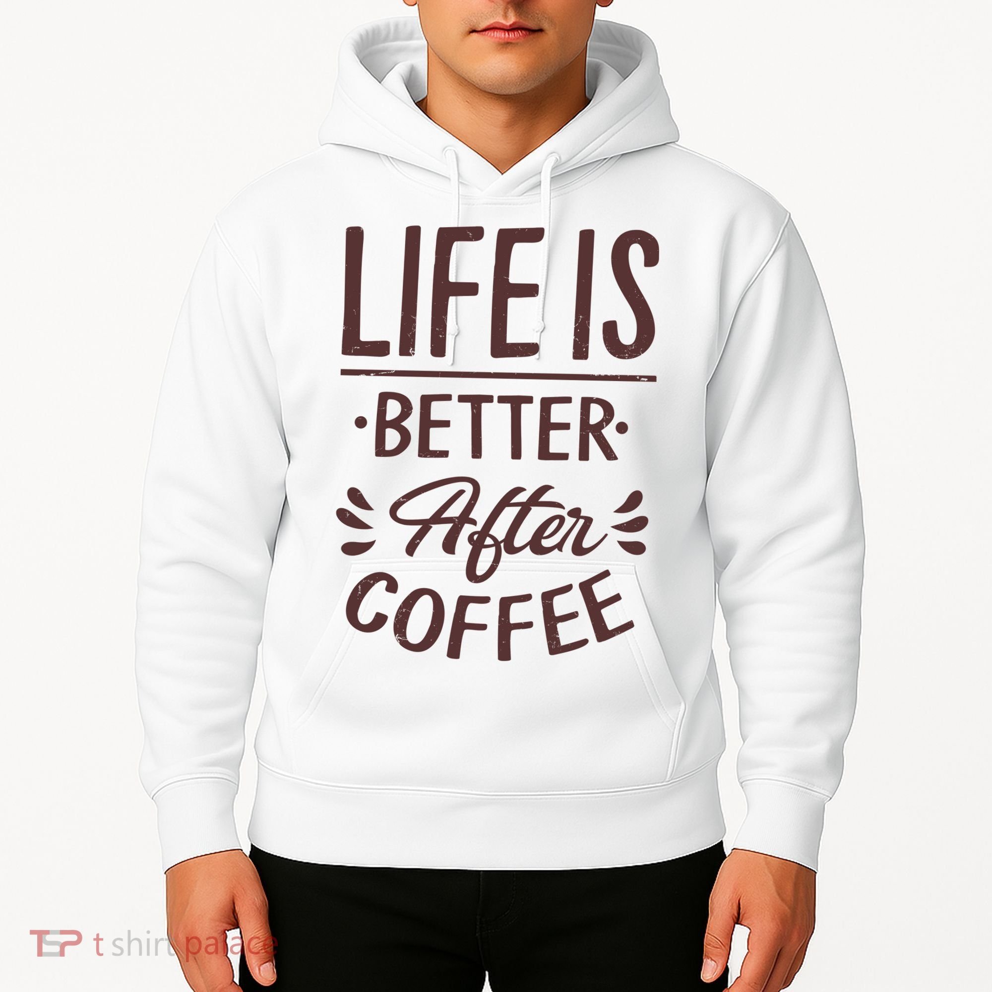 Life Is Better After Coffee Hoodie