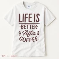 Life Is Better After Coffee Tall T-Shirt thumb 0