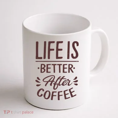 Life Is Better After Coffee Coffee Mug back