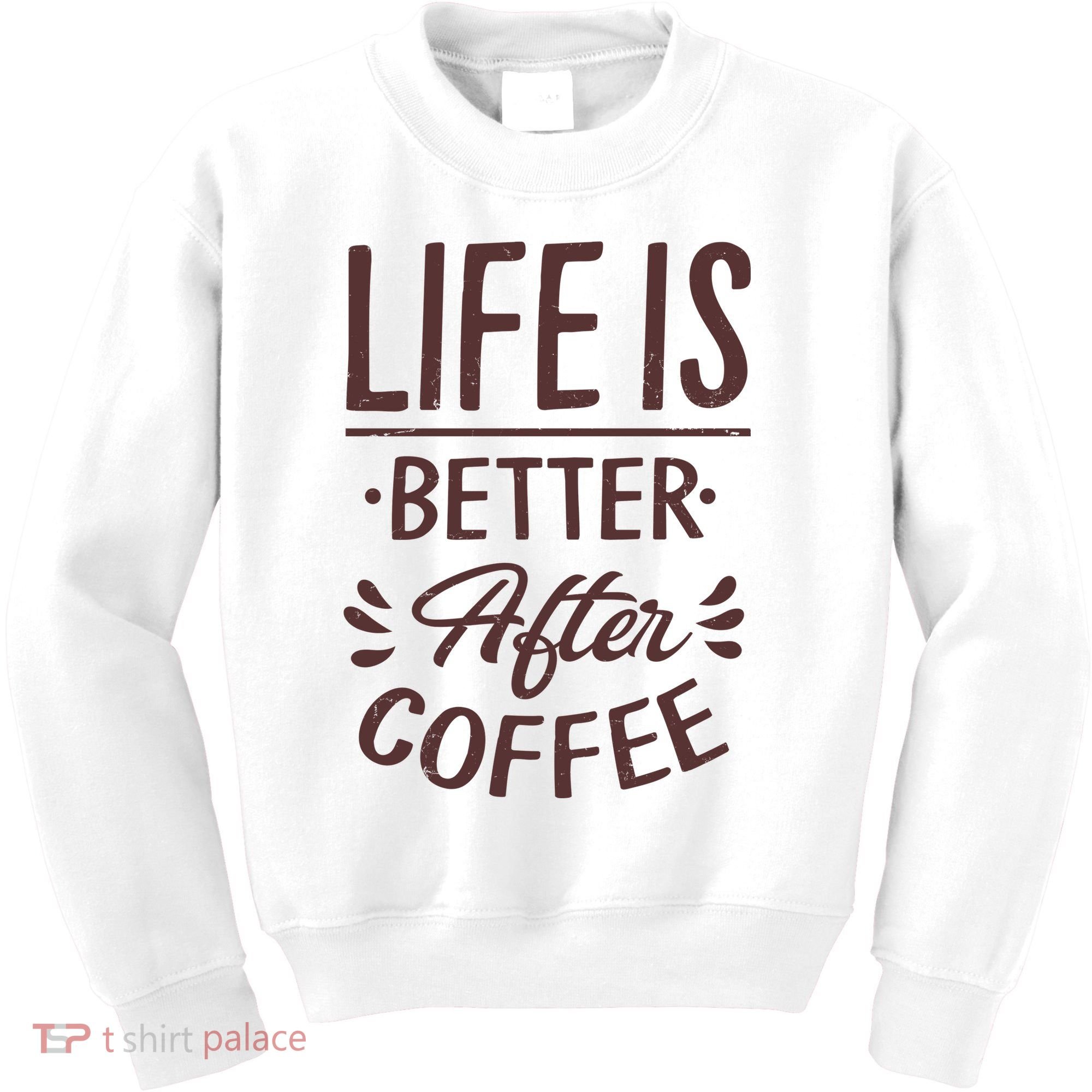 Life Is Better After Coffee Kids Sweatshirt