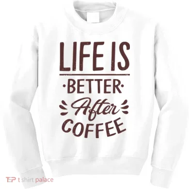 Life Is Better After Coffee Kids Sweatshirt