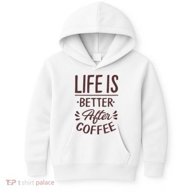 Life Is Better After Coffee Kids Hoodie